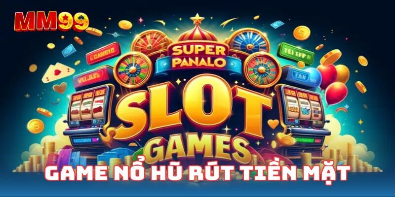 Game Nổ Hũ MM99 - Sân Chơi Slot Đình Đám Nên Thử 2025 4 cac-the-loai-game-slot-dang-de-trai-nghiem
