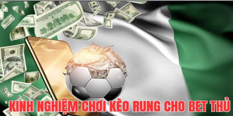 Kèo Rung Là Gì ? Cách Đọc Và Soi Kèo Chuẩn Xác Cho Bet Thủ 4 keo-rung-la-gi-bat-mi-meo-choi