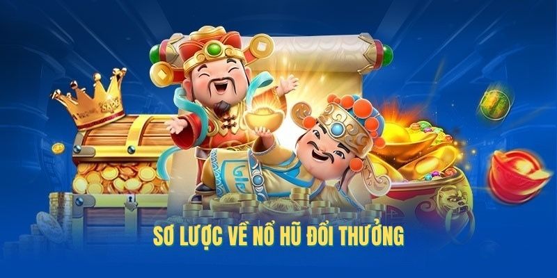 Cách Chơi Nổ Hũ Đơn Giản, Hiệu Quả Cao Nhất Tại MM99 1 so-luoc-ve-cach-choi-no-hu