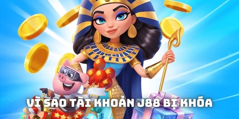 tai-khoan-j88-bị-khoa