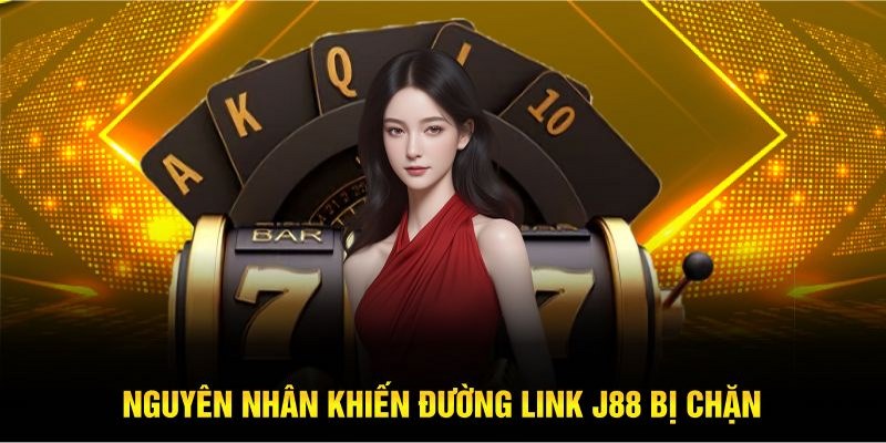 Hướng Dẫn Chi Tiết Cách Vào J88 Khi Bị Chặn Cho Hội Viên 1 cach-vao-j88-khi-bi-ban-nguyen-nhan